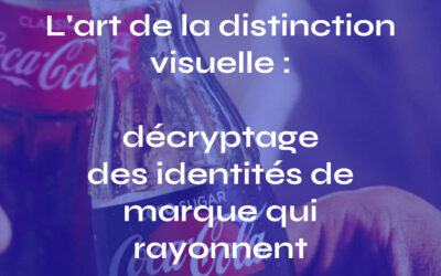 L’Art de la Distinction Visuelle : Décryptage des Identités de Marque qui Rayonnent